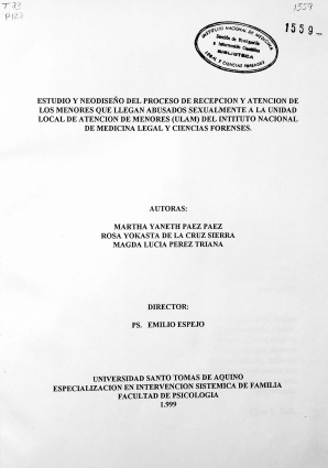 Estudio y neodiseño del proceso de recepción y atención de los menores que llegan abusados sexualmente a la Unidad Local de Atención de Menores (ULAM) del Instituto Nacional de Medicina Legal y Ciencias Forenses